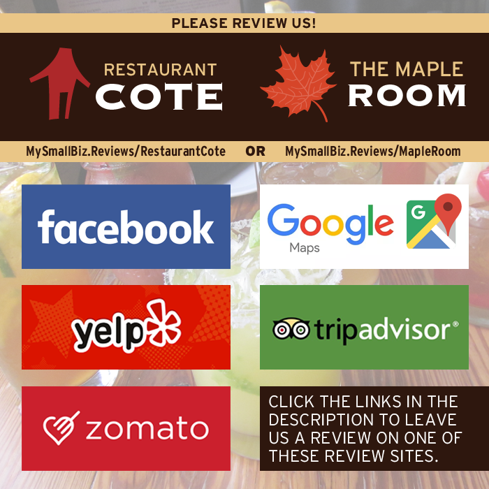 cotemapleroom's tweet photo. Love #RestaurantCote &amp; #TheMapleRoom ? We'd really appreciate an online REVIEW! Just click one of the location links below:
.
RESTAURANT COTE -->> https://t.co/wPuYLlGq3B
.
THE MAPLE ROOM -->> https://t.co/Samo9FqvEa https://t.co/YV4S9hyiFn