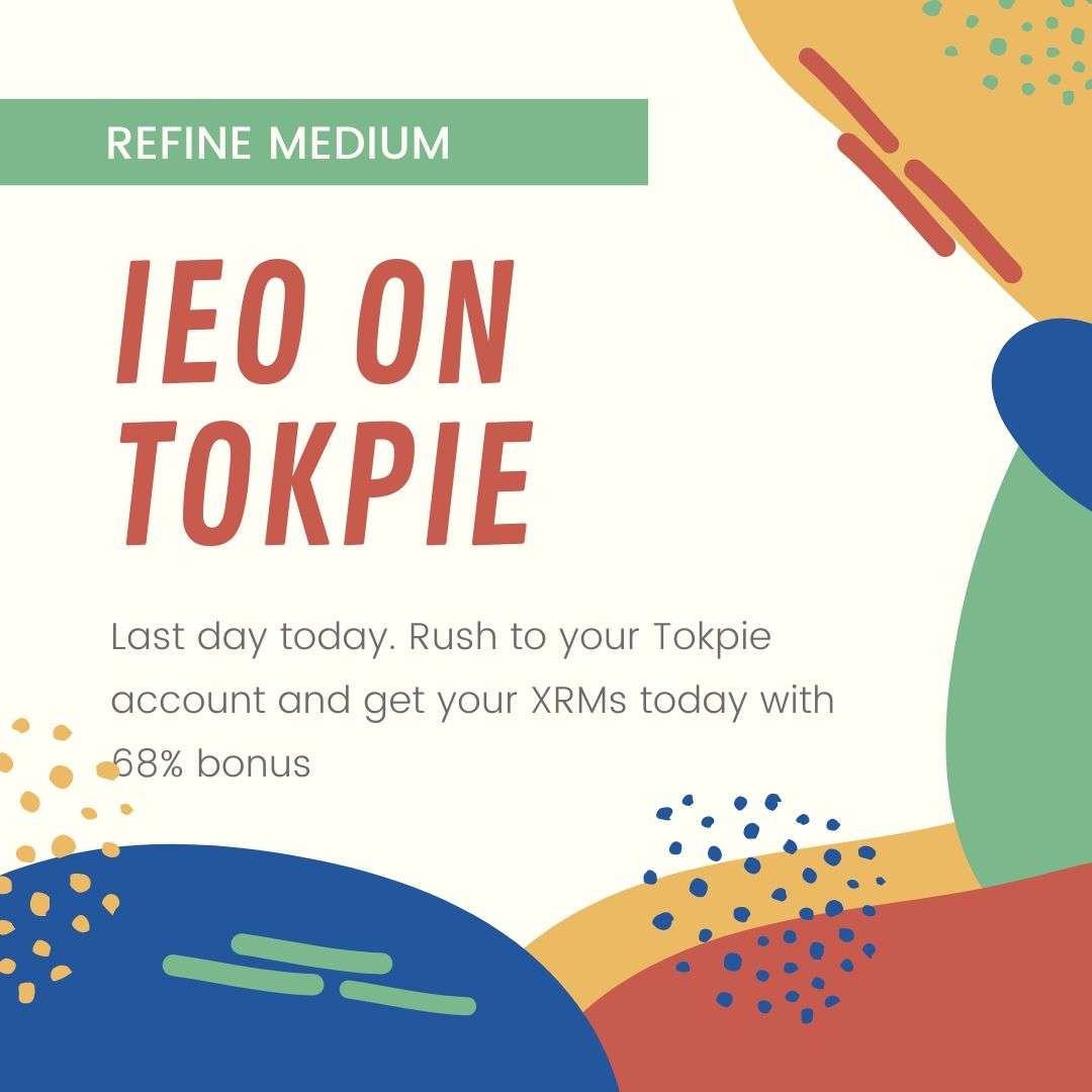 Refine Medium (@refinemedium) on Twitter photo High quality and authentic video content by creators, only on Refine Medium. #blockchain #video #XRM #ieo #crypto #token
Last day of XRM IEO on Tokpie. Head to Tokpie and get your XRMs today. Listing on 25/11/19 at <a href="/ProBit_Exchange/">ProBit Global</a>, <a href="/VinDAXOfficial/">VinDAX Exchange</a> and <a href="/tokpie_io/">Tokpie</a>. High quality and authentic video content by creators, only on Refine Medium. #blockchain #video #XRM #ieo #crypto #token
Last day of XRM IEO on Tokpie. Head to Tokpie and get your XRMs today. Listing on 25/11/19 at <a href="/ProBit_Exchange/">ProBit Global</a>, <a href="/VinDAXOfficial/">VinDAX Exchange</a> and <a href="/tokpie_io/">Tokpie</a>.