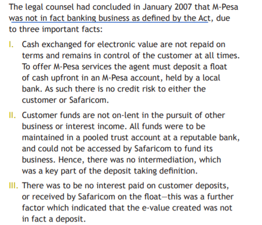 January 2007Central Bank internal review of Safaricomproposal. Legal opinion determines that M-Pesais not banking business.The Banking Act did not provide the basis to regulateproducts offered by non-banks like mobile network operators