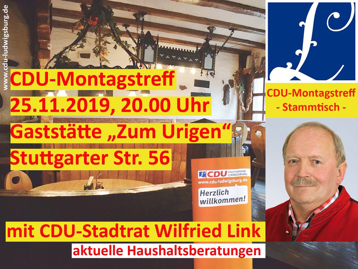 Zu Gast beim nächsten Montagstreff der CDU am 25.11.2019, 20:00 Uhr, in der Gaststätte „Zum Urigen“, berichtet CDU-Stadtrat Wilfried Link über die aktuelle Haushaltssituation. Stuttgarter Str. 56, 71638 Ludwigsburg. #teamludwigsburg