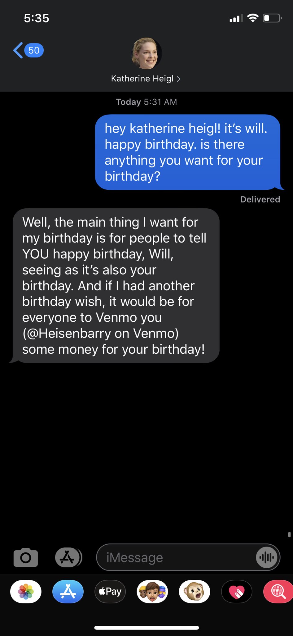 Was just wishing my friend, Katherine Heigl, a happy birthday when she said this: 
