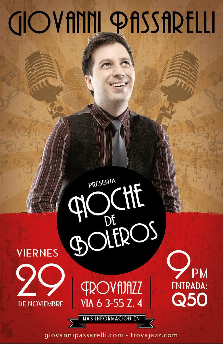 trovajazz's tweet photo. Viernes 29 de noviembre
Noche de Boleros con Giovanni Passarelli
9PM / Q50.00 + consumo
Reservaciones: ☎️ 2267-9388 / 2334-1241
#Passarelli #17AñosTrovajazz https://t.co/v9b8vTMZ7d