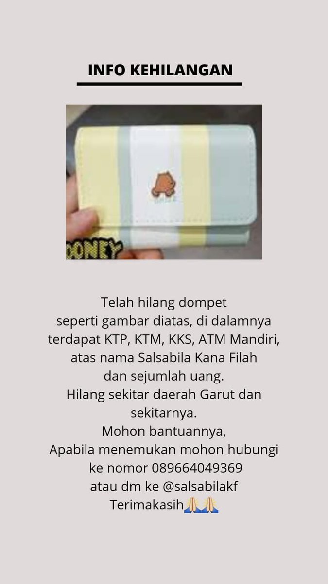INFO KEHILANGAN!
Tolong share dan minta bantuannya yah teman-teman, kalau yg menemukan bisa hubungi no yang tertera, terima kasih:(🙏