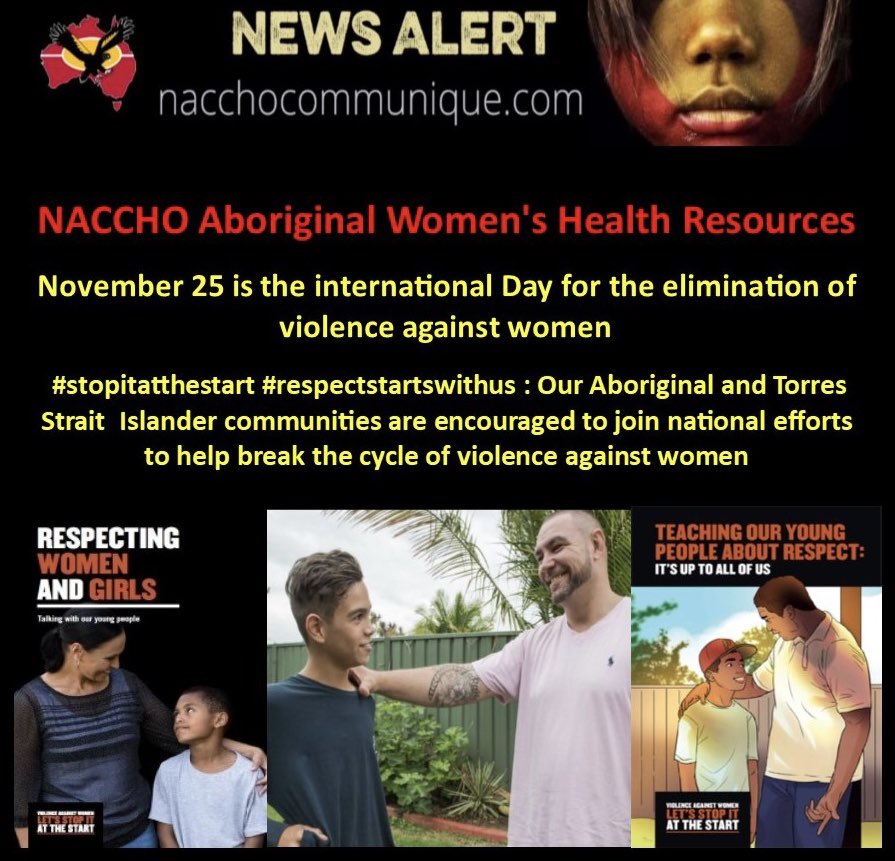 NACCHOAustralia's tweet photo. Aboriginal Women's Health Resources : #stopitatthestart #respectstartswithus  25 Nov

Aboriginal &amp; Torres Strait Islander communities are encouraged to join national efforts to help break the cycle of violence against woman and Children @NationalFVPLS 

https://t.co/ztpBgmgywH https://t.co/fDfv6cBYjv