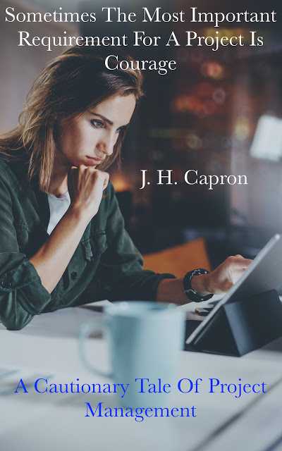 The Independent Author Network (@authornetwork) on Twitter photo J.H. Capron is the #author of "Sometimes The Most Important Requirement For A Project Is Courage: A Cautionary Tale Of Project Management" independentauthornetwork.com/j-h-capron.html
#amreading #business by <a href="/JHCapron1/">J. H. Capron</a>
#goodreads #bookboost #iartg #ian1 J.H. Capron is the #author of "Sometimes The Most Important Requirement For A Project Is Courage: A Cautionary Tale Of Project Management" independentauthornetwork.com/j-h-capron.html
#amreading #business by <a href="/JHCapron1/">J. H. Capron</a>
#goodreads #bookboost #iartg #ian1