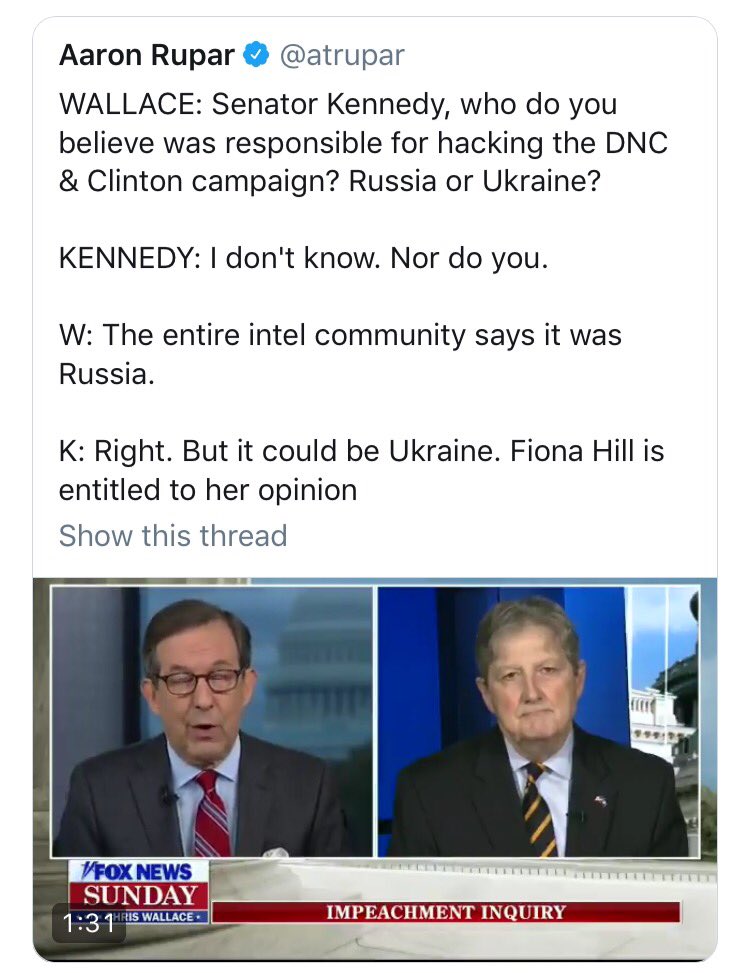 Here is a brief case study in how the Hill amplifies lies and misinformation. This morning on Fox, Chris Wallace dug into John Kennedy for repeating the "Ukraine 2016" BS that the US IC says is pushed by Russia.The interview made this clear, as captured here by  @atrupar: