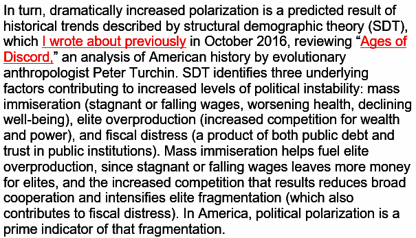 Polarization is best understood in terms of  @Peter_Turchin's structural demographic theory, whose book, "Ages of Discord"  https://www.amazon.com/Ages-Discord-Peter-Turchin/dp/0996139540/I wrote about in October 2016.  http://www.salon.com/2016/10/01/breaking-point-america-approaching-a-period-of-disintegration-argues-anthropologist-peter-turchin/Key points noted here: 4/14
