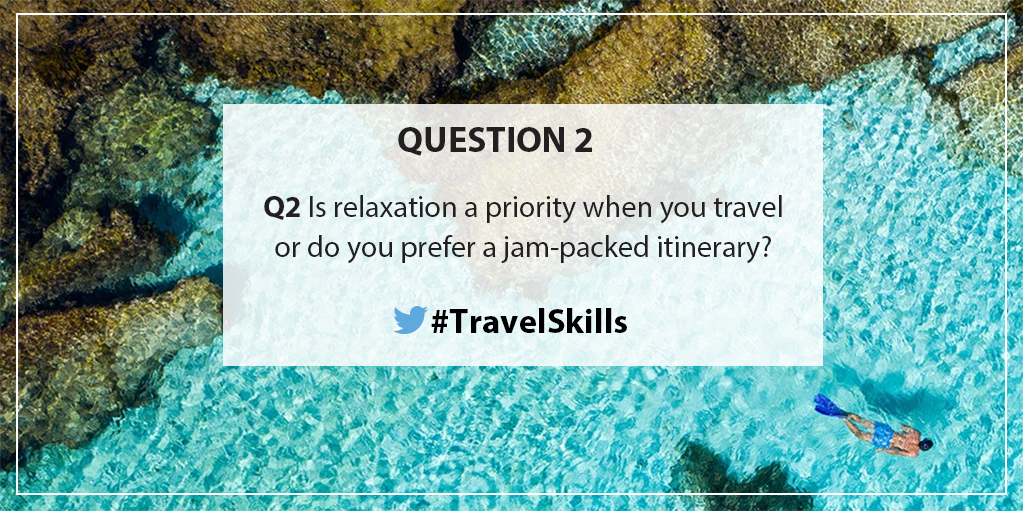 travelskills's tweet image. Q2 Is relaxation a priority when you travel or do you prefer a jam-packed itinerary? #TravelSkills