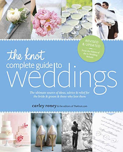 Download Pdf The Knot Complete Guide To Weddings The Ultimate Sourc