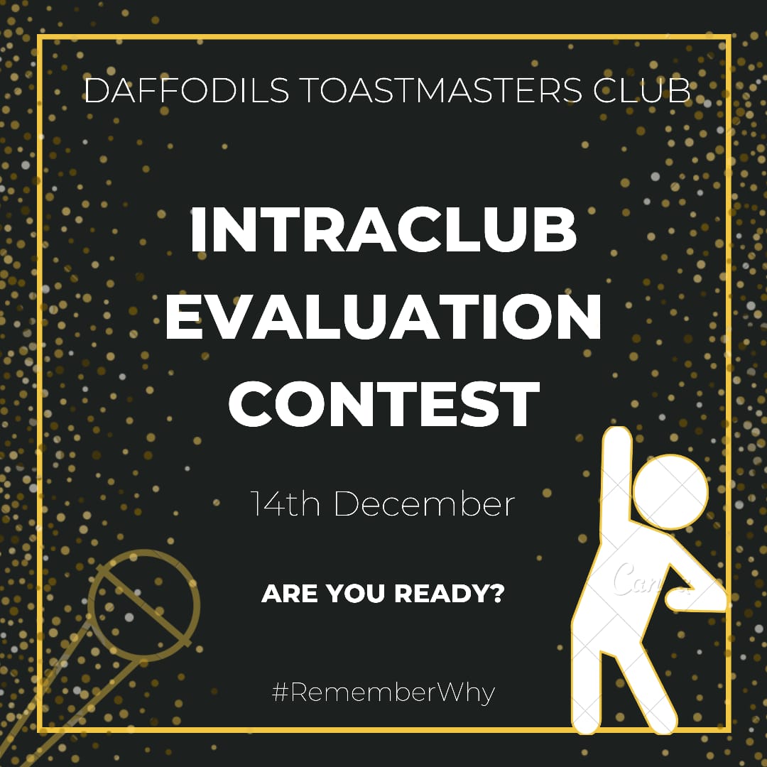 Daffodils_tmc's tweet photo. Great feedback is a critical element of communication. Evaluation is the key to improvement. It's time to test your evaluation skills. So buckle up as we present the Intra club Evaluation contest of Daffodils Toastmasters Club on 14th December ! Best of luck!! https://t.co/86coBDj01l