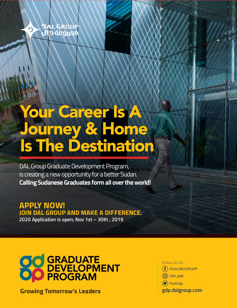 To all Sudanese Graduates living abroad
Your Career is A Journey &amp; Home is The Destination,

Embark on a career journey with DAL Group that will allow you the opportunity to “make Sudan a better place to live”.

Apply to 2020 Graduate Development Program

only 5 days left, Hurry!