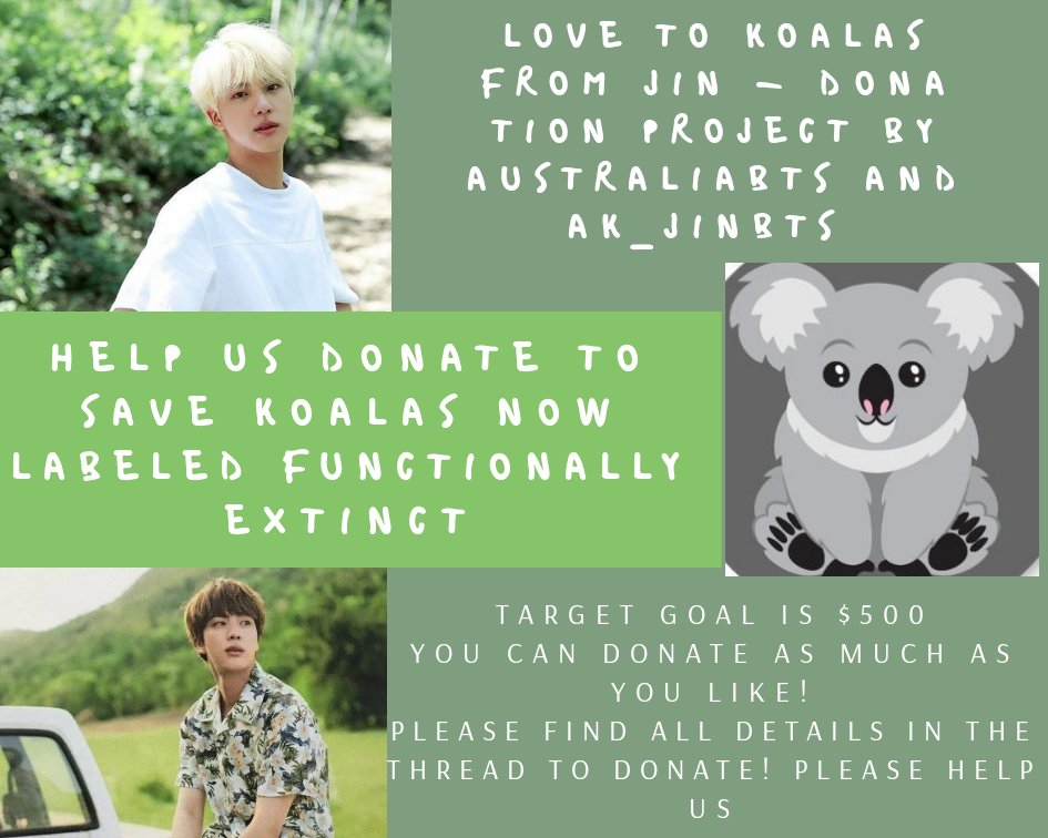 Akjinbts's tweet photo. 🐨🚨LOVE TO KOALAS FROM JIN 🐨🚨

A Birthday project by @australiabts and @Ak_jinbts 

After Australia Bushfires koalas are declared functionality extinct please help us to donate and save them

ALL DONATIONS DETAILS ON THE THREAD ⬇️

RT TO SPREAD🙏
#방탄소년단진 #BTSJIN #SEOKJIN https://t.co/qxbyZhzcW2