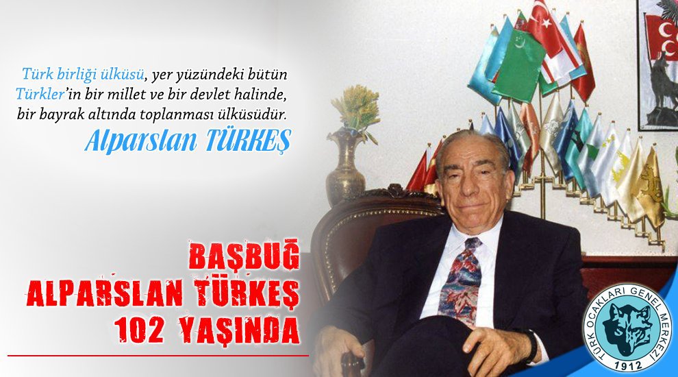Türk Dünyasının Başbuğu Alparslan Türkeş 102 Yaşında! #AlparslanTürkeş