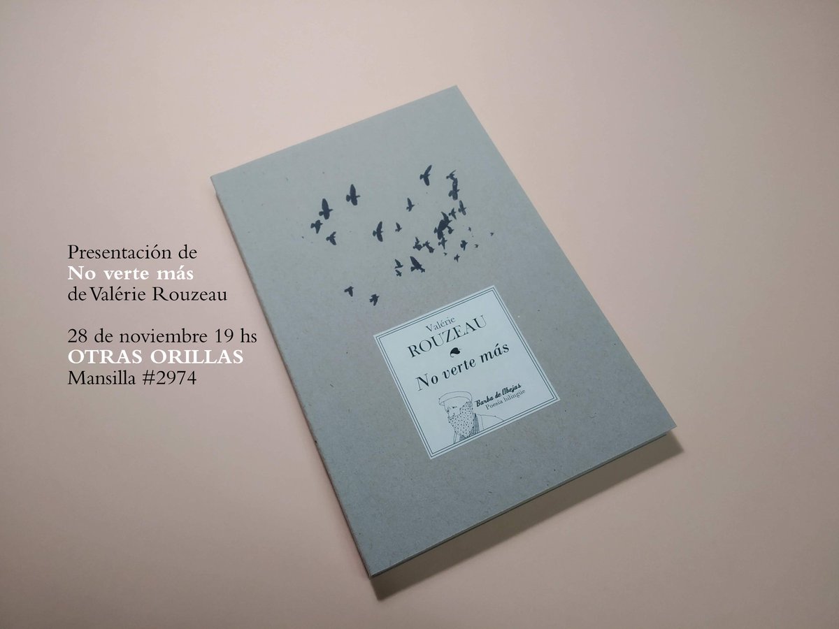 AViceVersa's tweet photo. 📖A 3 días de la presentación de "No verte más" de #ValérieRouzeau, va un poema para que puedan pispear.
#Traducción del #francés (#Francia) por Horacio Maez y @AViceVersa, #editorial @barbadeabejas, con el apoyo del @IFArgentine y de la @AATIorg.
🗓️28/11, 19 hs
📍Otras Orillas https://t.co/nODmbqzMRD