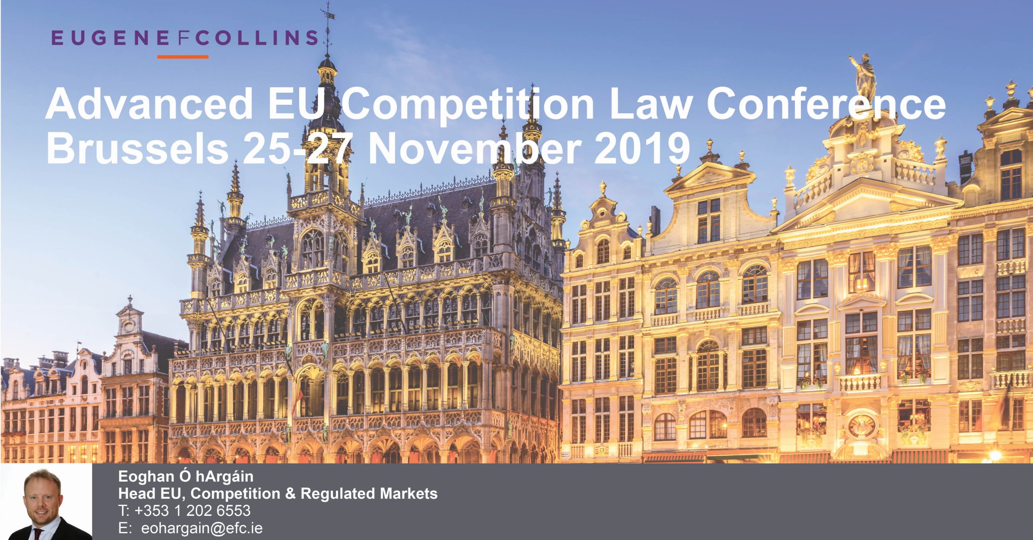 Eugene F Collins Eoghan O Hargain Is In Brussels This Week At The Advanced Eu Competition Law Conference Get In Touch To Arrange A Meeting Complawbrussels T Co Utyvcyxlzw