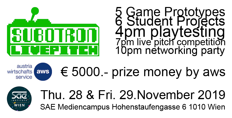 play &amp; experience the hottest austrian games 2019 at our live pitches this thu. and fri.! 5 prototypists + 6 student projects from all over austria! prize money €5000 by #awsKreativwirtschaft playtest sessions start 4pm at <a href="/SAEwien/">SAE Institute Wien</a> subotron.com/veranstaltung/… subotron.com/veranstaltung/…