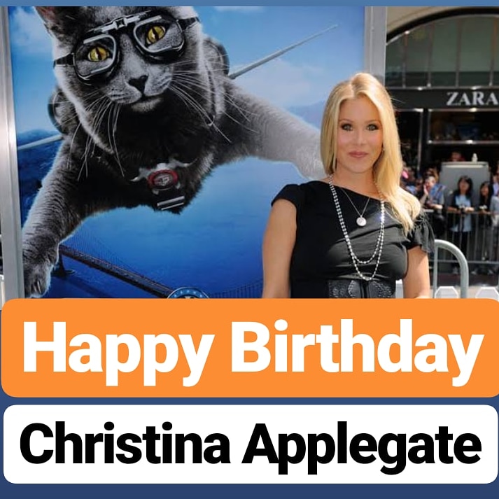 Happy Birthday 
Christina Applegate  