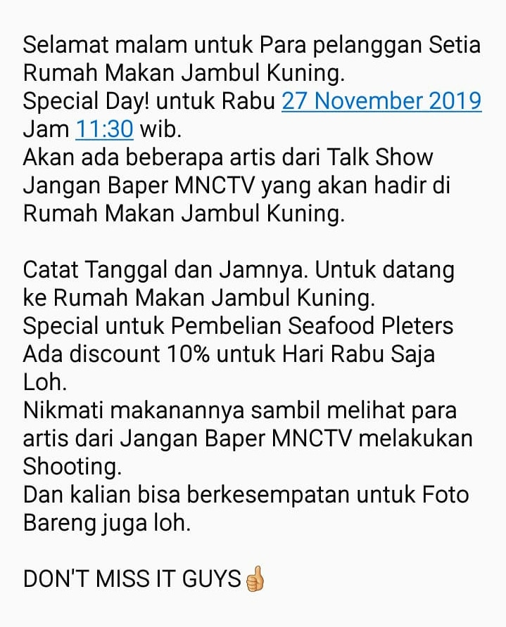 Catat tanggal dan Jamnya guys👍. Jangan lupa datang👍
.
.
Rumah Makan Jambul Kuning
Jl. Meruya Selatan No.8b Kembangan Jakarta Barat.
Buka pukul 11:00 WIB s/d 23:00 WIB