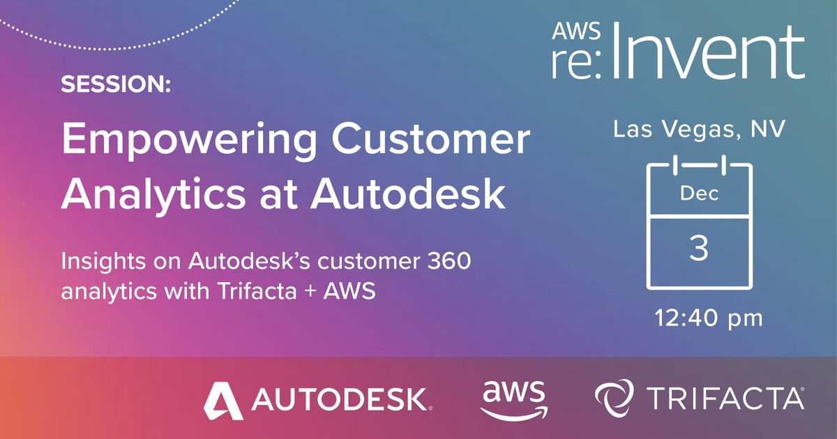 Trifacta's tweet image. Looking forward to our customer speaker @autodesk at @AWSreInvent this year! On Dec 3, Sr Business Intelligence Analyst John Gardner will present how Autodesk leverages Trifacta on #AWS to automate the delivery of holistic customer analytics. pages.trifacta.com/120219-Tradesh… #reInvent