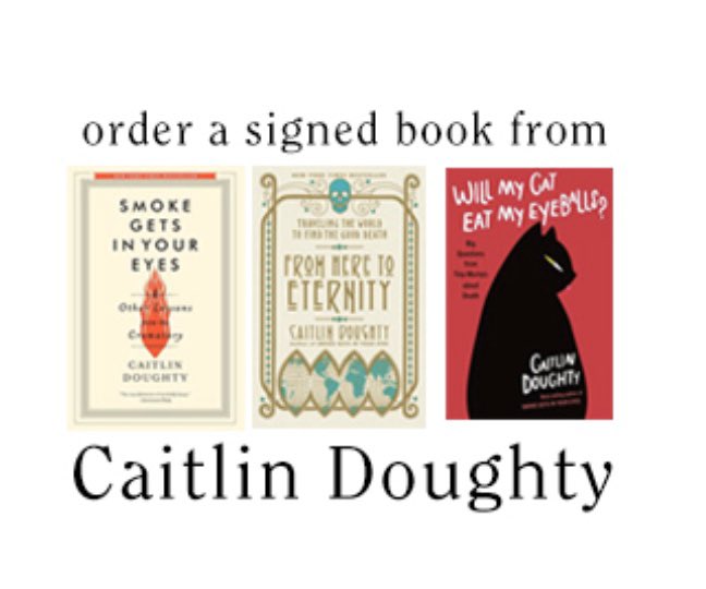 Caitlin Doughty on Twitter: "Get SIGNED copies of my books to gift ...