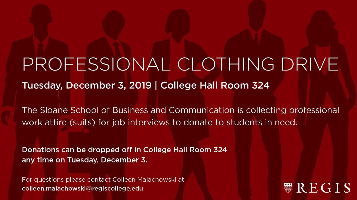 RegisCollege_MA's tweet photo. Help Regis students dress for success this holiday season - The Sloane School of Business and Communication is collecting professional work attire for students in need who have job interviews. See details below. #RoarPride #RegisService https://t.co/U810fb51Ps
