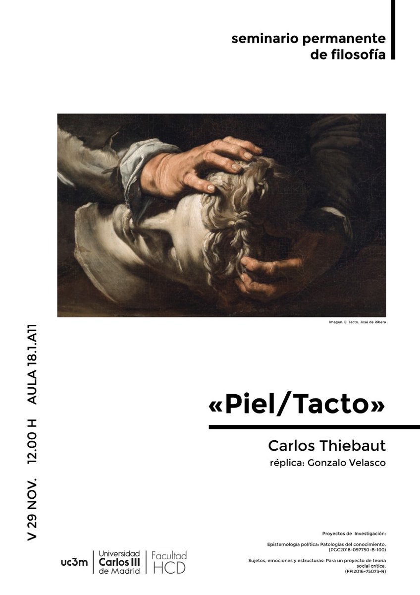 This week we are having the CONSTISUJE permanent seminar at UC3M. This session's title is 'Piel/Tacto' and it will be carried out by Carlos Thiebaut. Comments by Gonzalo Velasco. 
-Nov. 29th. 12pm-2pm
-UC3M. Faculty of Humanities, Communication and Documentation. Room 18.1.A11