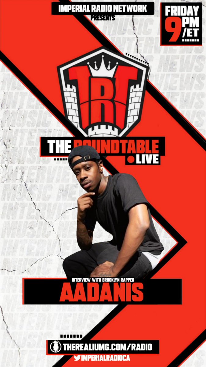 This Friday!

Brooklyn rapper @aadanis_lmfl will be joining #TheRoundtable to discuss his latest single and music video #Hunger, any future projects and more.

Tune in: therealiumg.com/radio *No signup required. 
___________________________
Watch Hunger: youtu.be/NgBXCEOfyh4