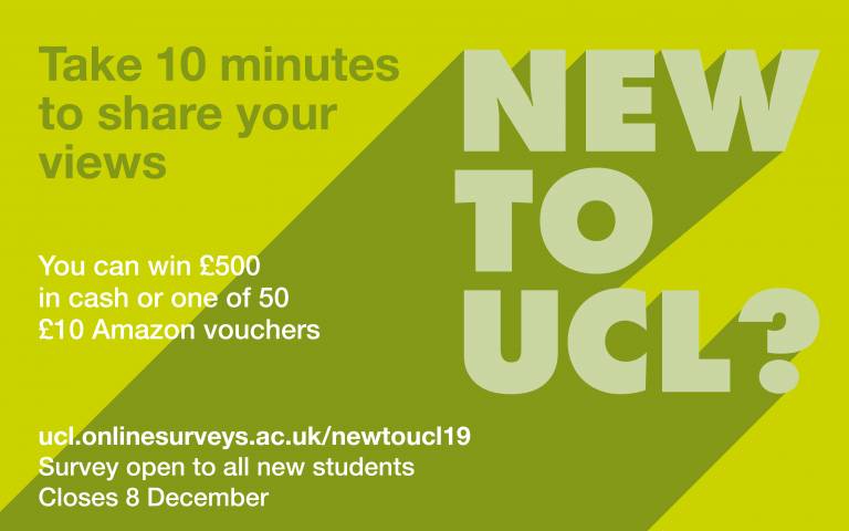 UCLMoorfieldsEd's tweet photo. Calling all new students! There's still time to complete the 'New to UCL 2019' survey, with a chance to win £500 in cash or one of 50 £10 vouchers #NewtoUCL. Log on before 8 December to take part: https://t.co/Emo595LBXU https://t.co/sdMVtRHprr