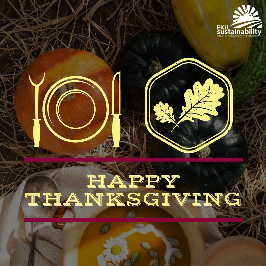 This #Thanksgiving, try cooking with locally grown and #organic foods. Also try #composting the food scraps you produce. Though it may be tempting to avoid washing dishes, ditch the disposable plates and go with the greener option. #eku #sustainability