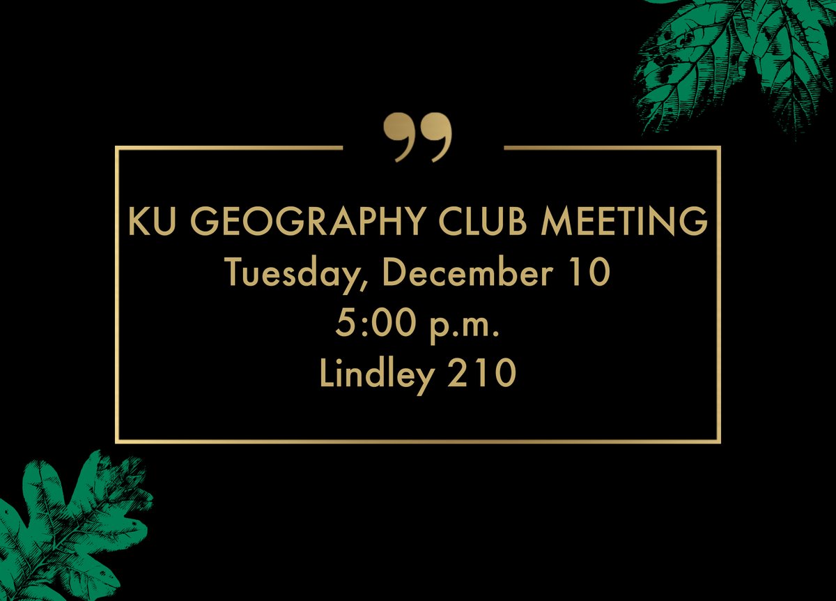 KUGeog_Atmo's tweet image. Our next @KuGeography meeting is December 10! 🌍