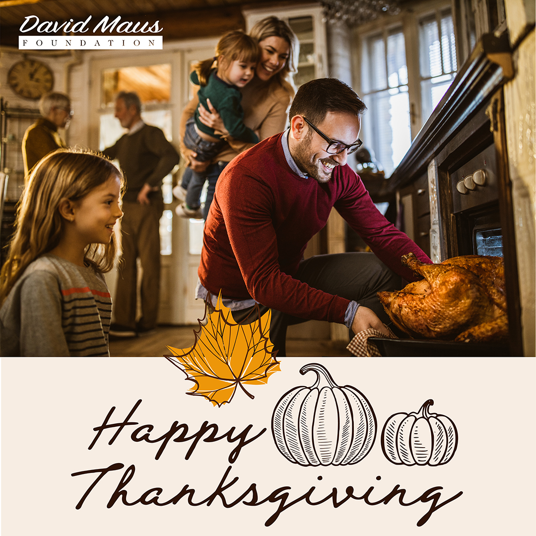 DavidMausFDN's tweet photo. Happy Thanksgiving from the David Maus Foundation family to yours! We wish you a fun and safe holiday weekend filled with great memories. 💙 https://t.co/licEmijx0S