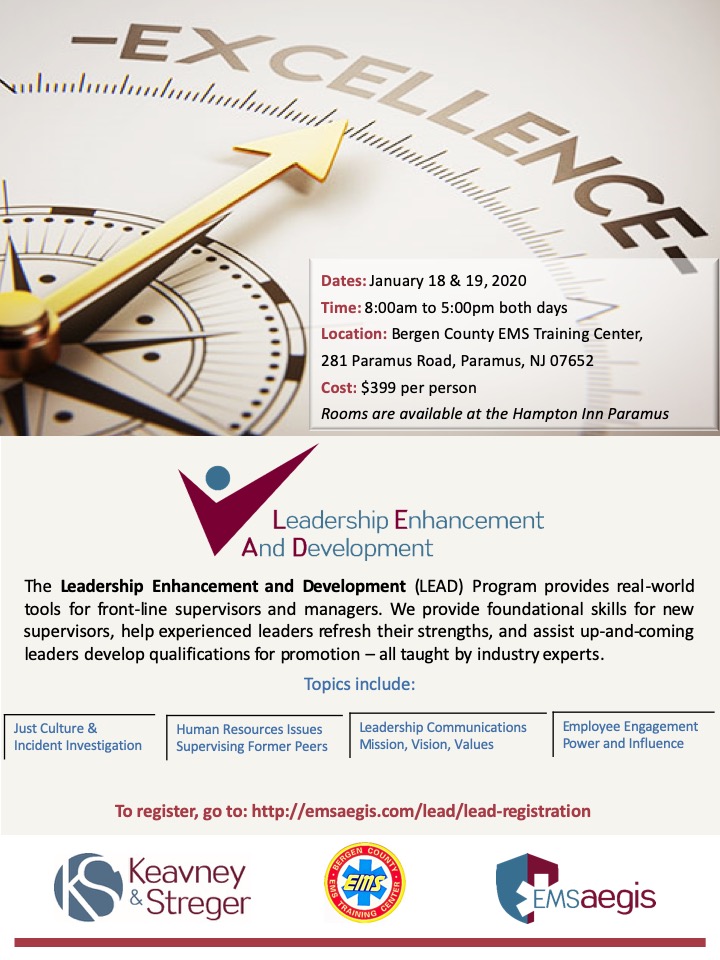 We are excited to announce that we are bringing the basic Leadership Enhancement and Development (LEAD) program to the Bergen County EMS Training Center on January 18 &amp; 19, 2020. Please see the attached flyer for more information!