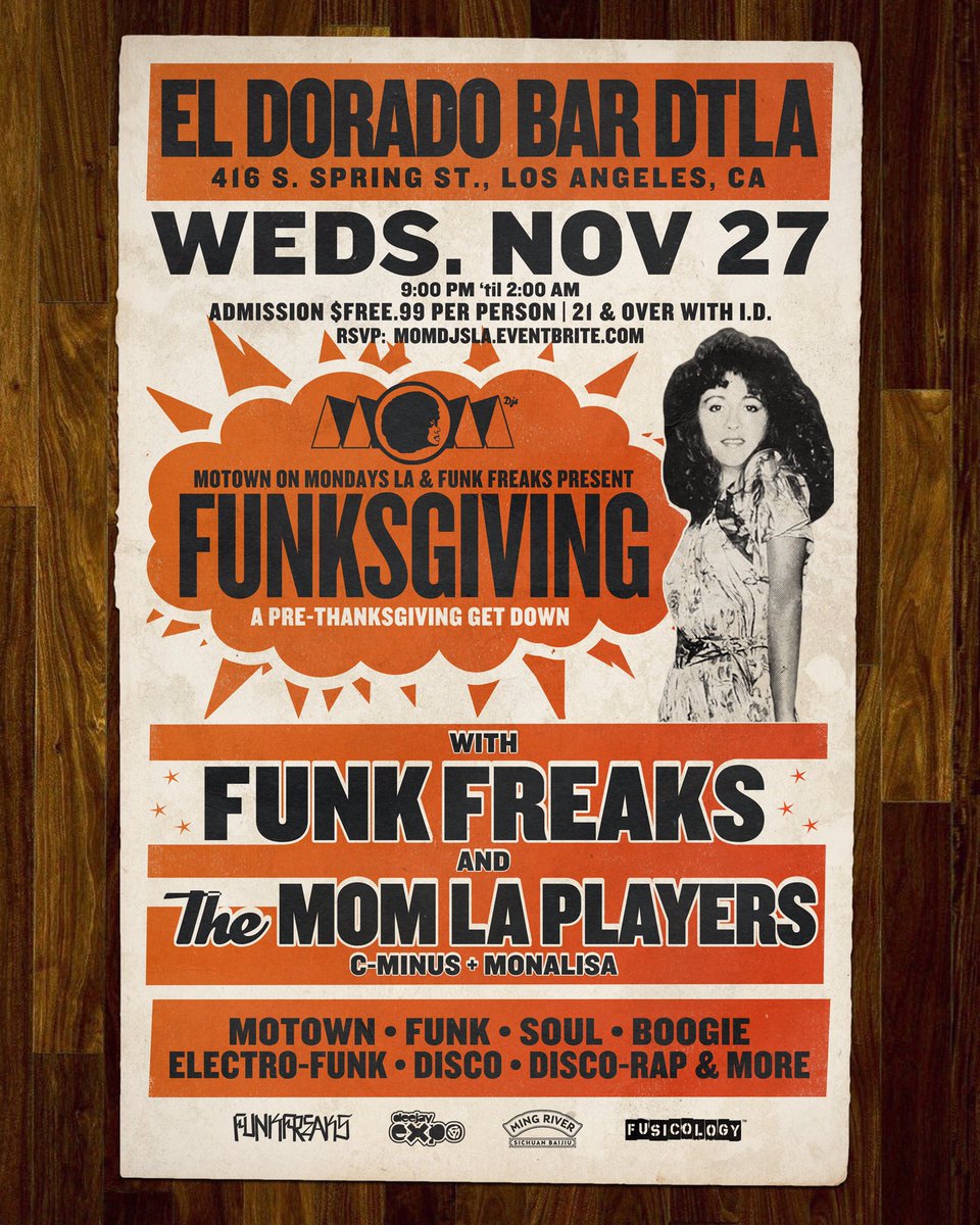 MOM_LA's tweet photo. [WEDS NOV 27] Join @MOM_LA &amp; @FunkFreaks for a Pre-Turkey Day #FUNKSGIVING at @ElDoradoDTLA! Our own @CMinusFan4 @Monalisa7872 w/ #ThatFunkGang! 2 rooms, 2 crews, mucho flavors! 
FREE | 9PM-2AM
•
Donate a can of food at the bar for a free shot!
•
RSVP: https://t.co/ksYpDqNE3A https://t.co/d1Rz6H1ZWS
