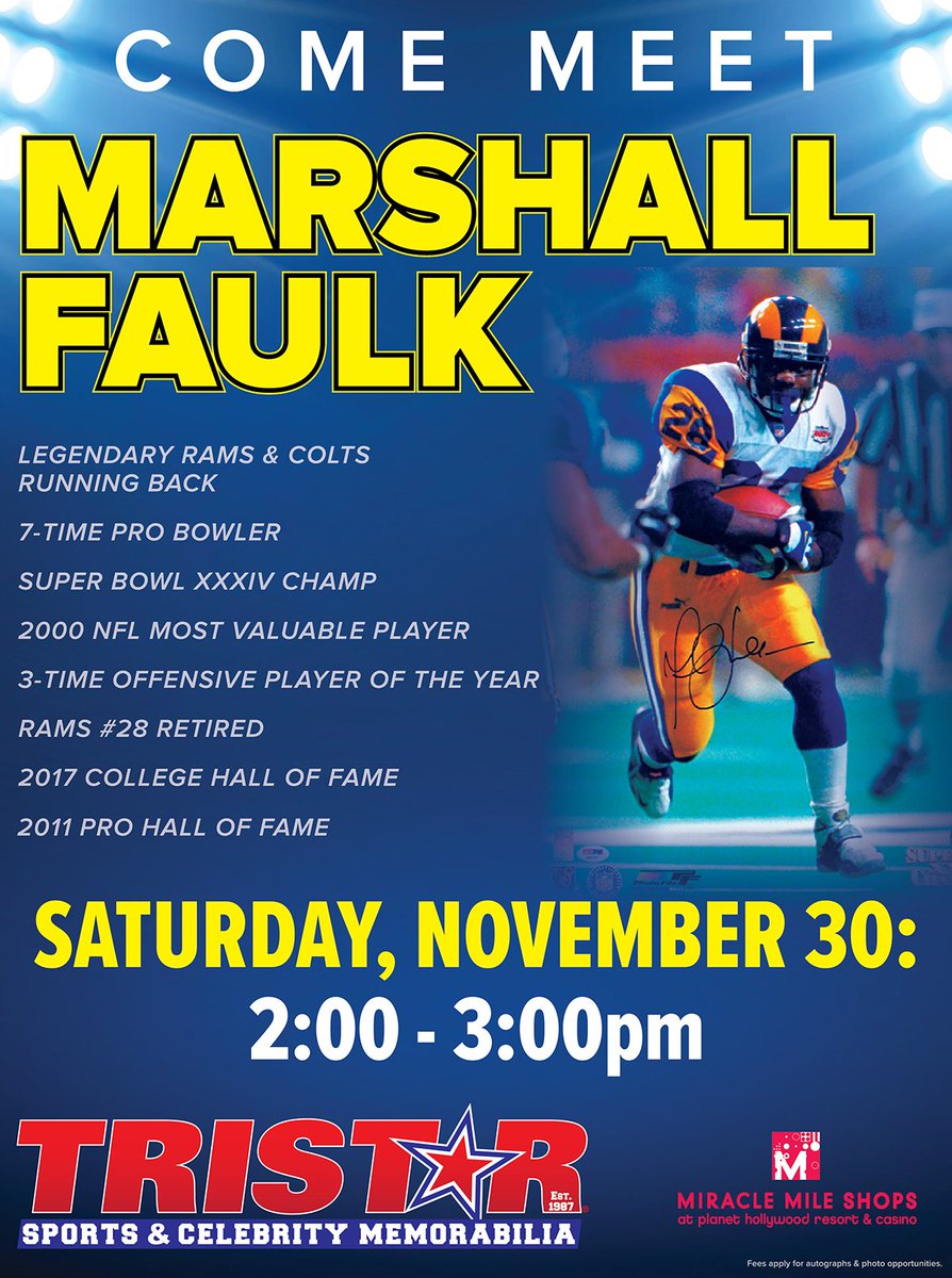 TRISTAR Miracle Mile (@tristarvegas) on Twitter photo Meet Hall of Fame running back <a href="/MarshallFaulk/">Marshall Faulk</a> this Saturday, November 30 from 2-3pm in #LasVegas! Get an autograph and talk football with the legendary Rams MVP right here at Tristar Sports & Celebrity Memorabilia <a href="/MiracleMileLV/">Miracle Mile Shops</a>! Meet Hall of Fame running back <a href="/MarshallFaulk/">Marshall Faulk</a> this Saturday, November 30 from 2-3pm in #LasVegas! Get an autograph and talk football with the legendary Rams MVP right here at Tristar Sports & Celebrity Memorabilia <a href="/MiracleMileLV/">Miracle Mile Shops</a>!