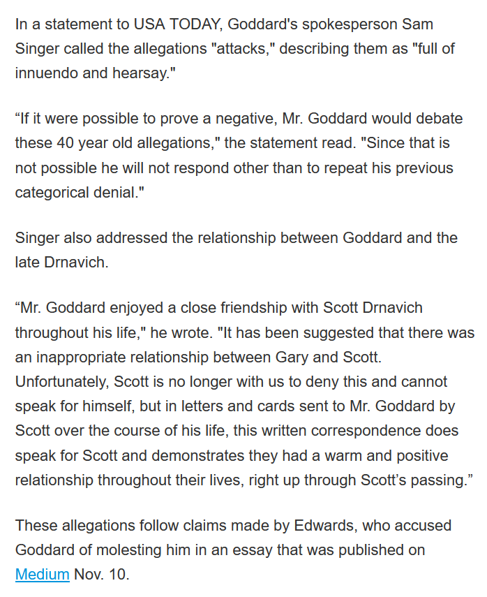 As a result of Edwards' story amidst the surge of 2017 MeToo accusations, more than half a dozen others claimed various forms of "sexual advances" allegedly made by Goddard decades ago.(P.S., 0 new accusers arose in MJ's case despite 5 yrs. of global fishing for victims + LN.)