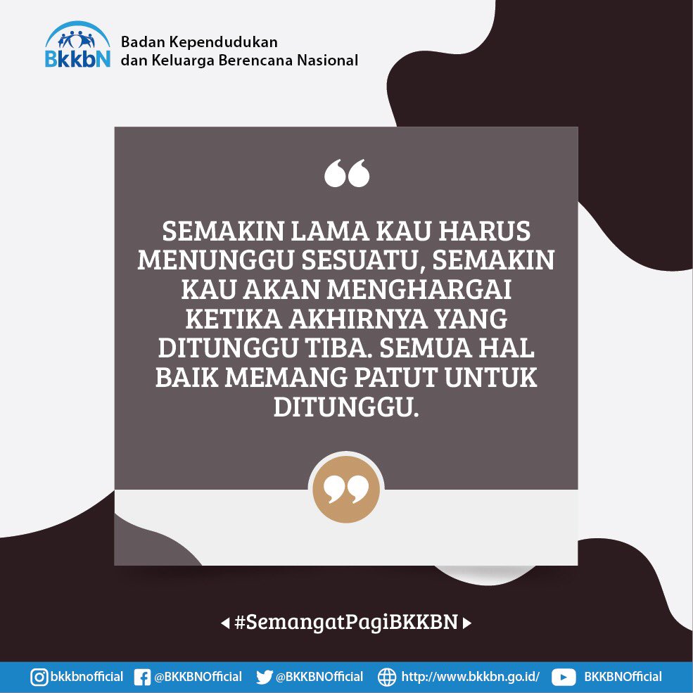 kemendukbangga's tweet photo. Apa yang terasa sulit di dapat, mungkin itulah yang terbaik. Terus semangat, #SobatBKKBN!
.
.
#SemangatPagiBKKBN #BKKBN #KalauTerencanaSemuaLebihMudah #RebrandingBKKBN https://t.co/sAF4LLx8Wa