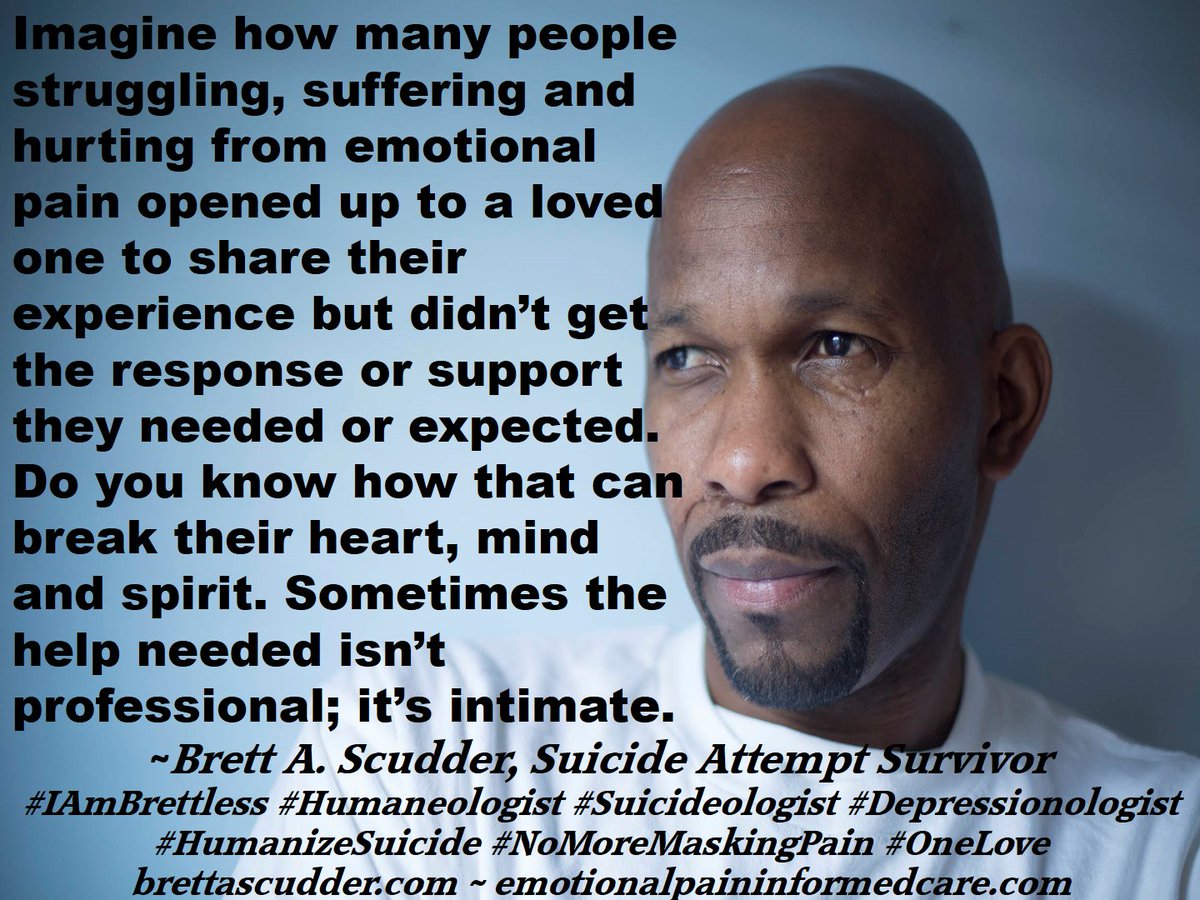 As someone who lives with/in physical and #EmotionalPain every day, my suicidality is safer than seeking care from #MentalHealth #HealthCare #SystemsOfCare because many practitioners still don't understand #suicide is an emotional state; not always psychiatric. #TheSuicideNetwork