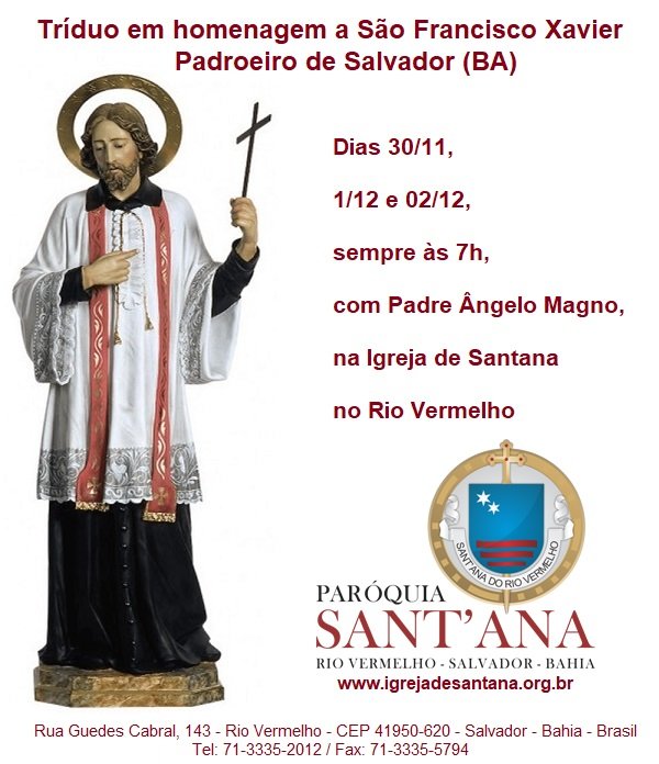 SFXavierBrasil's tweet photo. Salvador (BA) terá um Tríduo em homenagem a São Francisco Xavier, seu Padroeiro, nos dias 30/11, 01/12 e 02/12, sempre às 7h, com Padre Ângelo Magno, na Igreja de Sant'Ana no Rio Vermelho #SFXBrasil #SãoFranciscoXavier #XavierPadroeirodeSalvador https://t.co/3zLnIaFuE7