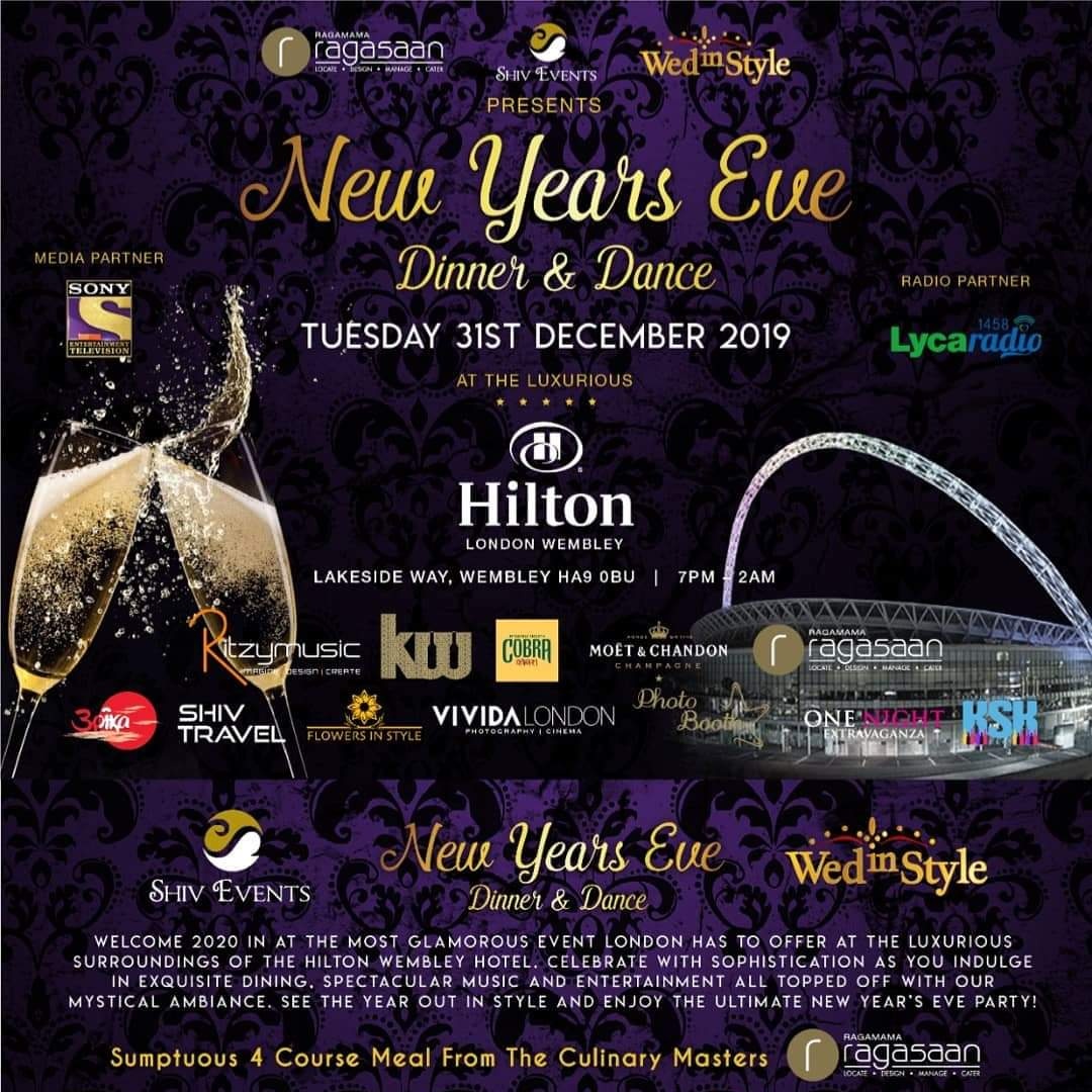 "New Year's Eve - Dinner and Dance" - Tuesday 31.12.2019 - At The Luxurious 5* Hilton Wembley - For More Information, Tickets &amp; Group Bookings Call: 020 3714 3333 - or Book Online: ShivEvents.co.uk