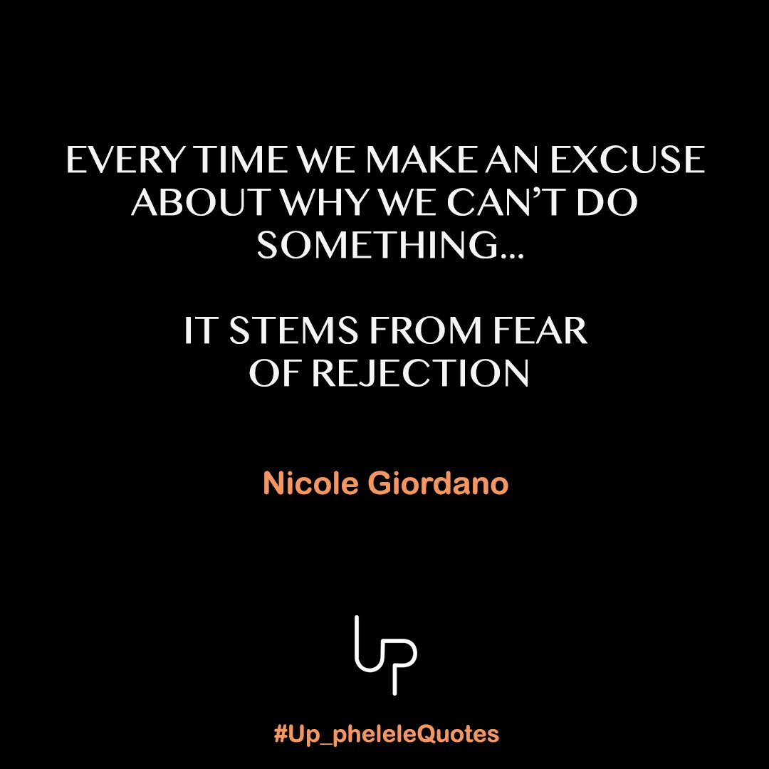 itsAphsie's tweet photo. #Inspiration #InspirationalQuotes #NicoleGiordano #StartUpFashion
#NicoleGiordanoQuote #NicoleGiordanoQuotes #Excuse #Excuses #DoIt #Fear #Rejection #Up_phelele #Up_pheleleQuotes #Up_Quotes #Quotes

#InspirationalQuote by @UP_PHELELE https://t.co/ZKAVxIJYCw