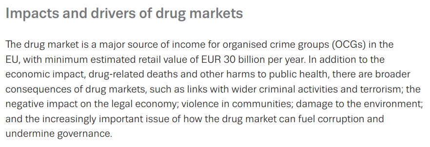 Additionally, the negative consequences of a continuing illicit drugs economy in the EU are well documented in the report. For instance, it interacts with and fuels other crime, and …  #EDMR19