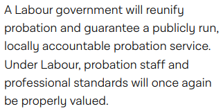 Only Labour is proposing to bring probation back under public control, and to restore professional standards.