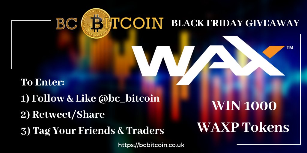 Join The BC Bitcoin Black Friday Crypto Giveaway:

To Enter:
1)Follow &amp; Like <a href="/bc_bitcoin/">BC Bitcoin</a> 
2)Retweet/Share This Post
3)Tag your Friends &amp; Traders

Winner Announced 29th November &amp; Will Receive 1,000 WAXP

#Bcbitcoin #Crypto #Giveaway #WAX #WAXP #Giveawayalert #Exchange #Blockchain