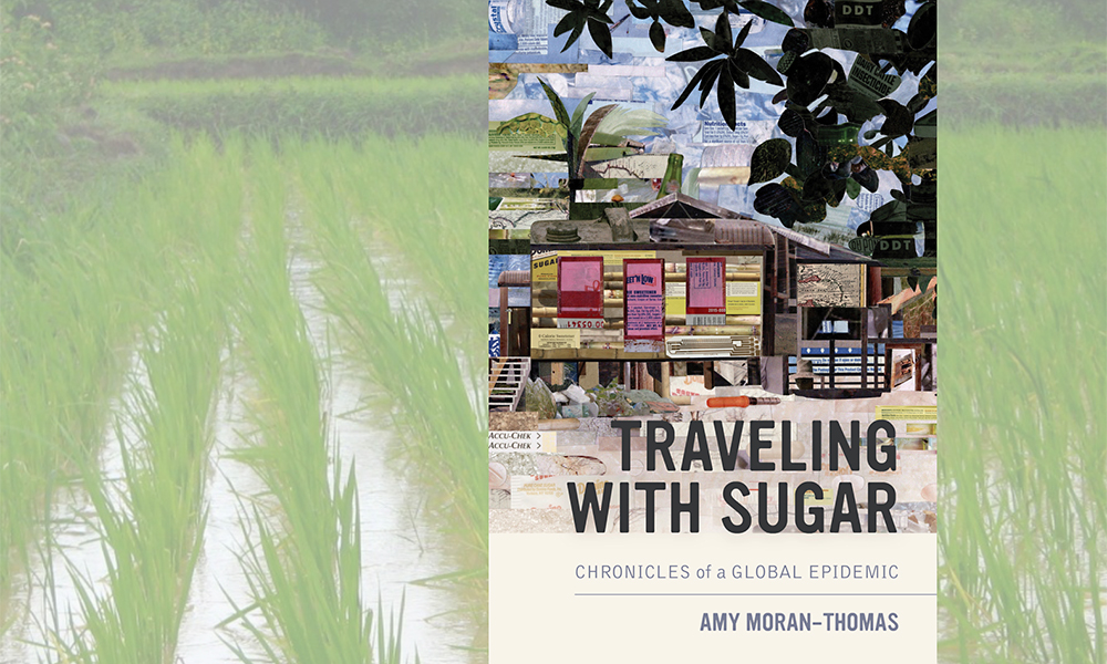 "Bioecological, sociocultural analysis at its best" — In Traveling with Sugar, MIT anthopologist Amy Moran-Thomas reframes the diabetes epidemic within a 500-yr history and makes connections between planetary crisis, economic disparities, &amp; human health.” bit.ly/AMTTWS