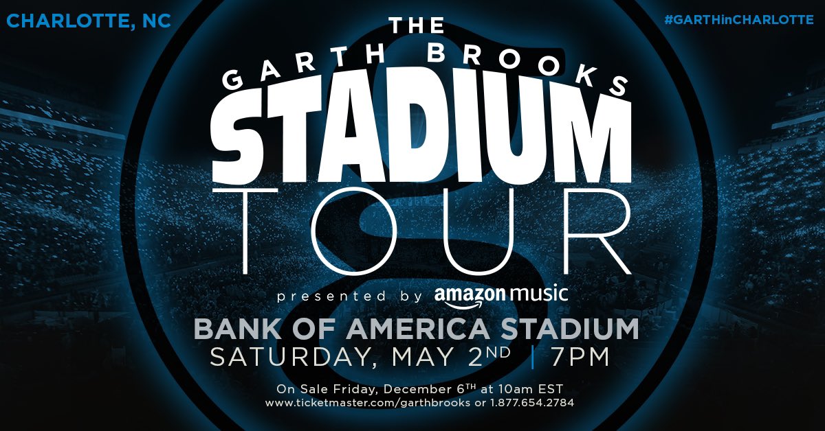 garthbrooks's tweet image. Just Announced: The Garth Brooks Stadium Tour is coming to Charlotte, NC Bank of America Stadium on May 2, 2020. 

Tickets ON SALE Friday, December 6 at 10am EST - Team Garth