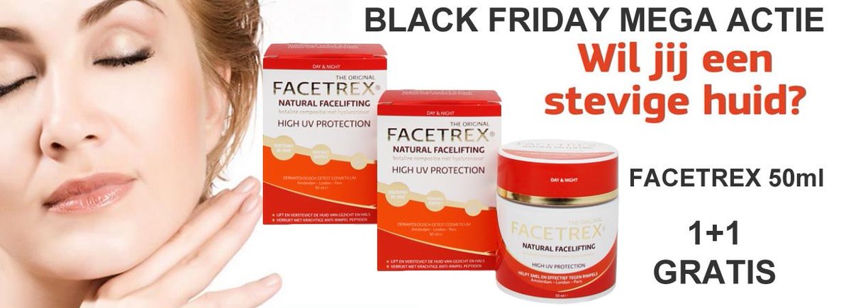 Black Friday!!!!!
1+1 Gratis #Facetrex Facelifting creme 50 ml
Dus 2 potten van 50 ml voor de prijs 1.
Actie geldig t/m 2 december 2019, niet geldig in combinatie met andere kortingen.
Bestel vandaag: gezondheidswebwinkel.nl/beauty.html/1-…