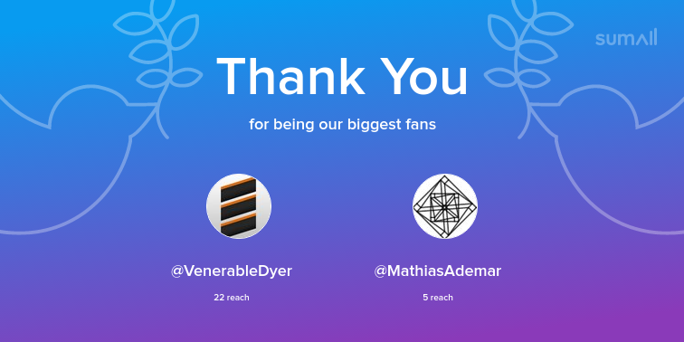 Our biggest fans this week: VenerableDyer, MathiasAdemar. Thank you! via sumall.com/thankyou?utm_s…