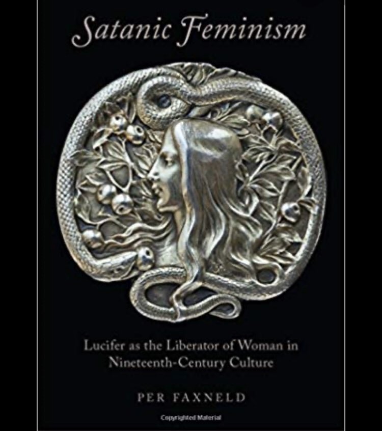 HorrorVirgin's tweet photo. @jennferatu recommended Satanic Feminism: Lucifer as the Liberator of Woman in Nineteenth-Century Culture by Per Faxneld. To be read deliciously.
#SatanicFeminism #TheVVitch #TheWitch #HVLinks #JennsFunFacts https://t.co/dTv66dvV9Q