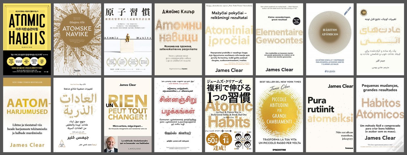 James Clear on X: Atomic Habits is now available in over 20 languages—and  40+ coming in 2020! You can get links to Arabic Bulgarian Chinese Dutch  Estonian Farsi Finnish French Italian Japanese