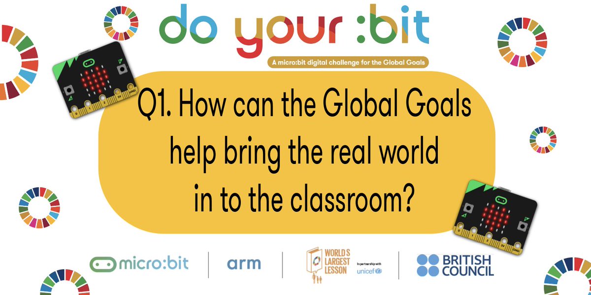 microbit_edu's tweet photo. Q.1 How can the global goals help bring the real world in to the classroom? #MicrobitChat https://t.co/e9yus81e3J
